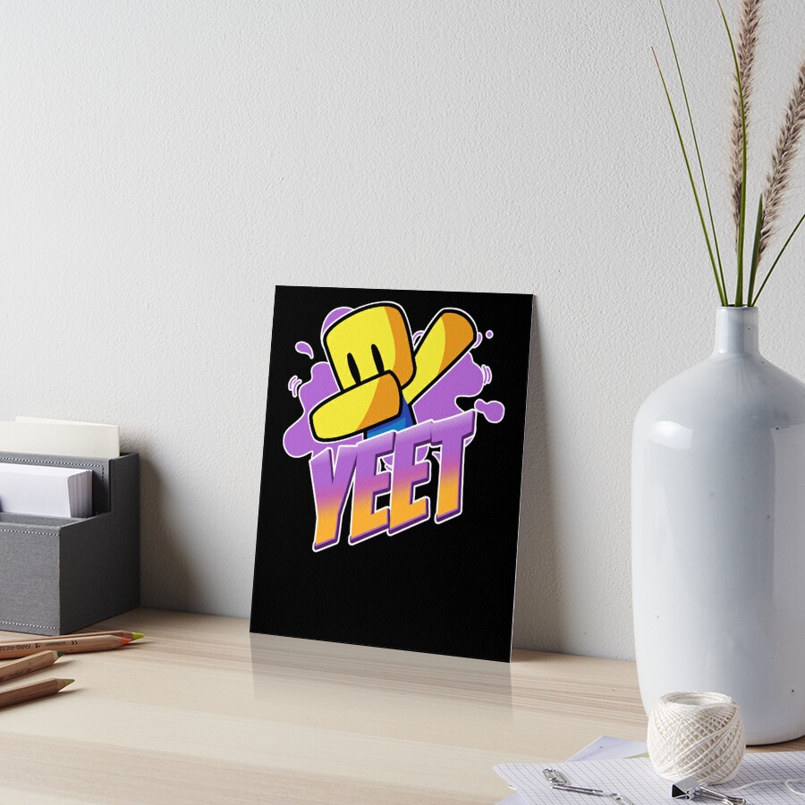 Roblox Yeet Dabbing Dab Hand Drawn Gaming Noob Art Board Print By Ludivinedupont Redbubble 