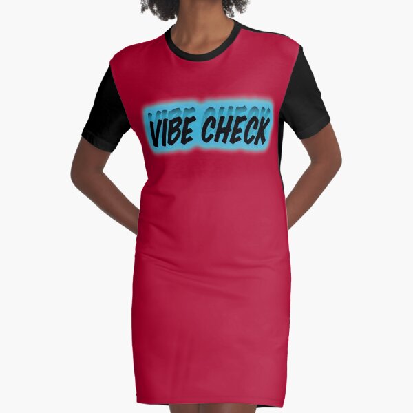 vibe check Graphic T-Shirt Dress