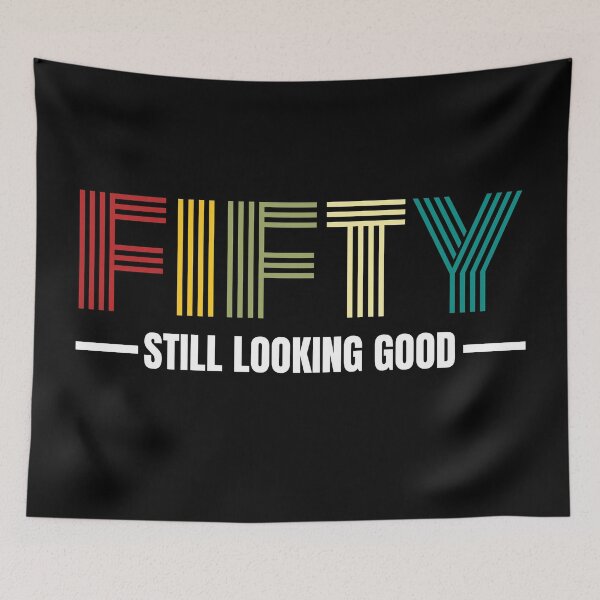 Item preview, Fifty still looking good 50th Birthday Gift designed and sold by PlusAdore.