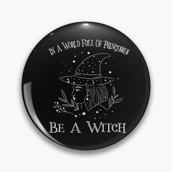 Item preview, In A World Full Of Princesses Be A Witch, Halloween,Princesses,Witches designed and sold by alikassi.