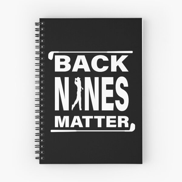 Item preview, BACK NINES MATTER, GOLF CLUBS designed and sold by TheFirstOne.