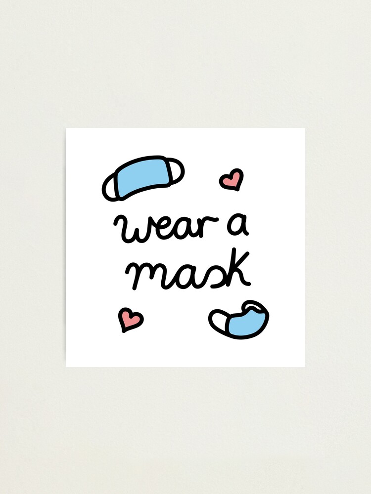 Alternate view of Wear a mask Photographic Print