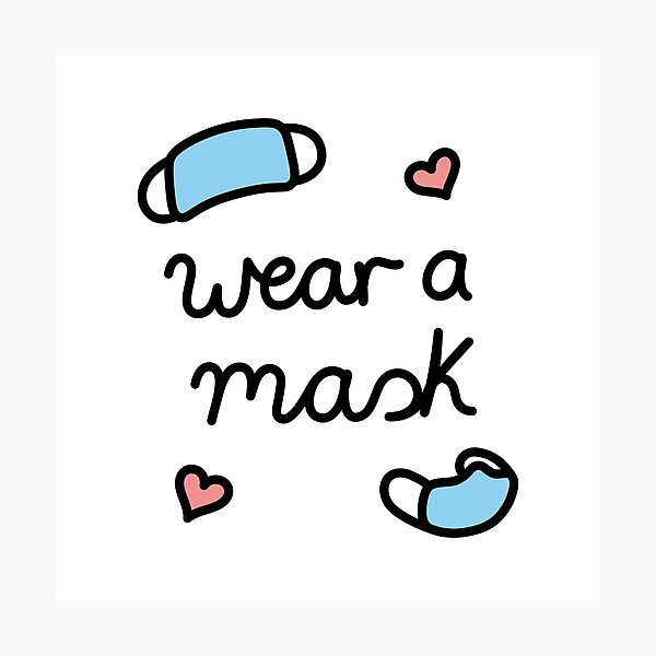 Wear a mask Photographic Print
