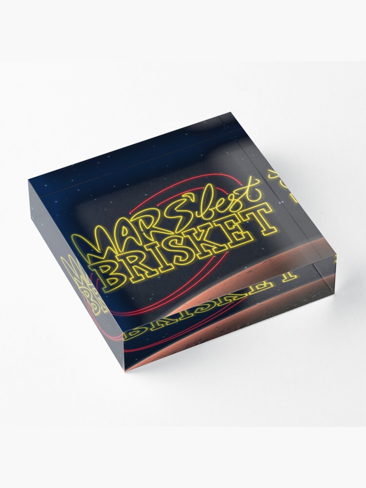 Alternate view of Mars' Best Brisket Show Art Acrylic Block