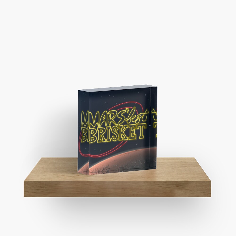 Mars' Best Brisket Show Art Acrylic Block