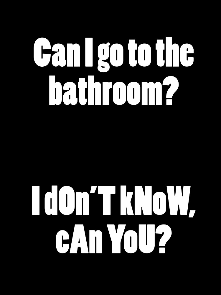 "Can I go to the bathroom?" Sticker by RekkerZ Redbubble