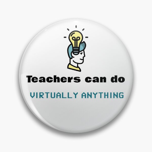 Item preview, Teachers can do virtually anything  designed and sold by blossomgirl33.