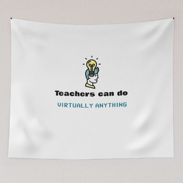 Item preview, Teachers can do virtually anything  designed and sold by blossomgirl33.