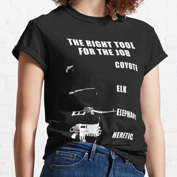 The Right Tool for the Job Classic T-Shirt