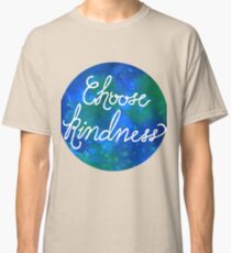 Choose Kindness-Cool Classic T-Shirt