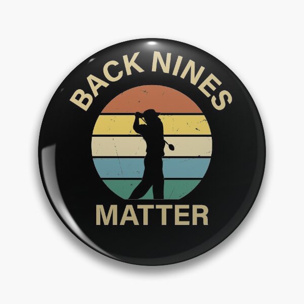 Item preview, BACK NINES MATTER, RETRO VINTAGE designed and sold by TheFirstOne.