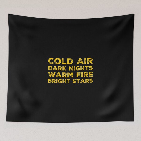 Item preview, Cold Air Dark Nights Warm Fire Bright Stars designed and sold by AdventurePrints.