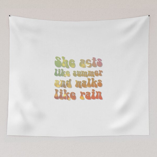Item preview, She acts like summer and walks like rain designed and sold by afternoontees.