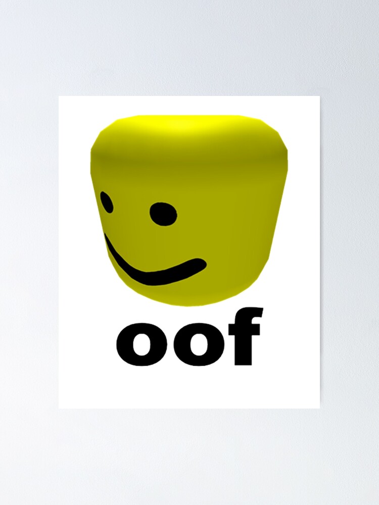 Roblox Oof Roblox Poster By Ludivinedupont Redbubble - transparent oof roblox head