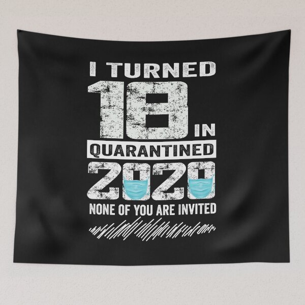 Item preview, i Turned 18 In Quarantine 2020 18 years old 18th Birthday designed and sold by binly123.