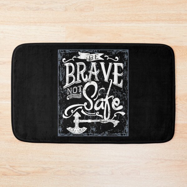 Item preview, Be Brave not Safe - Awesome brave person Gift designed and sold by Teenation9.