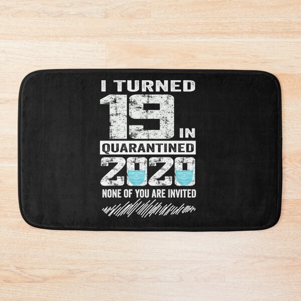 Item preview, i Turned 19 In Quarantine 2020 19 years old 19th Birthday designed and sold by binly123.