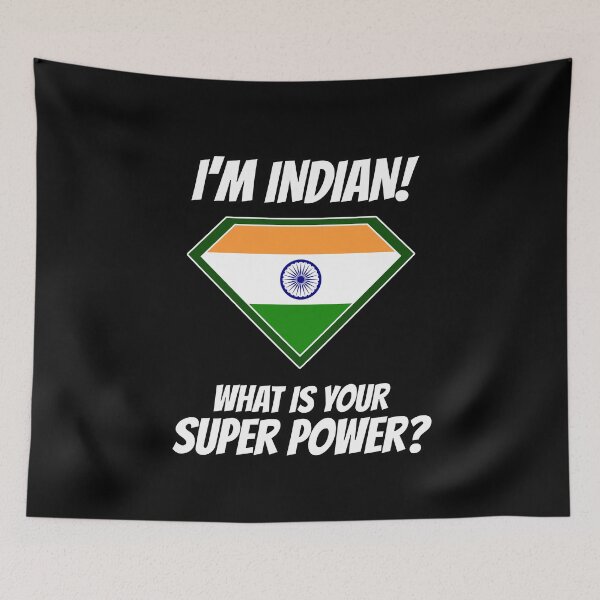 Item preview, I'm Indian what's your superpower?  designed and sold by cofera.
