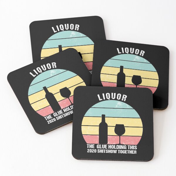 Item preview, Liquor (Noun) The Glue Holding This 2020 Shit Show Together designed and sold by Dream-bubble.