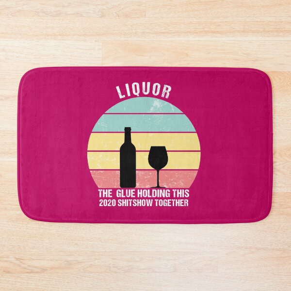 Item preview, Liquor (Noun) The Glue Holding This 2020 Shit Show Together designed and sold by Dream-bubble.