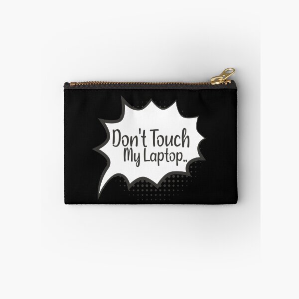 Item preview, Don't Touch My Laptop | funny Laptop gift designed and sold by ZAstore.