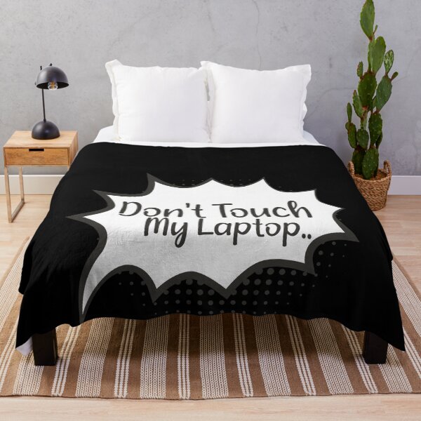 Item preview, Don't Touch My Laptop | funny Laptop gift designed and sold by ZAstore.