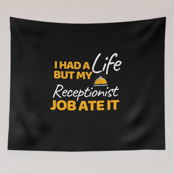 Item preview, I Had A Life But My Receptionist Job Ate It designed and sold by bifkee19.