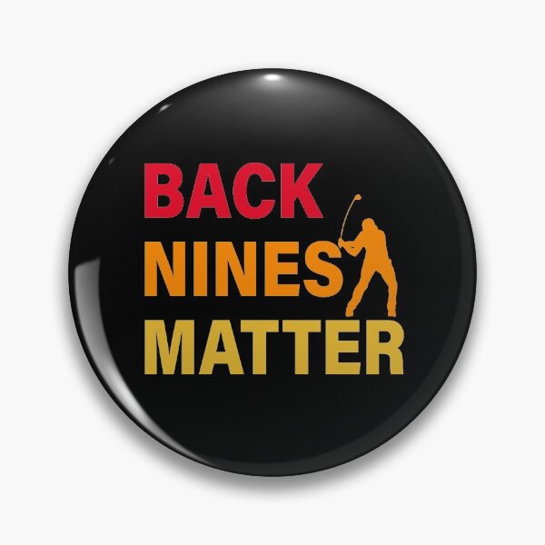 Item preview, BACK NINES MATTER, GOLF RETRO VINTAGE designed and sold by TheFirstOne.