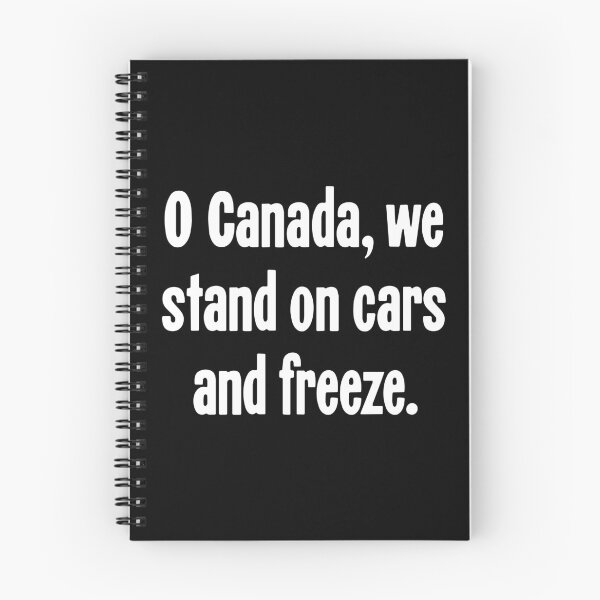 Item preview, O Canada, We Stand On Cars And Freeze designed and sold by Good-Looking Corpse.