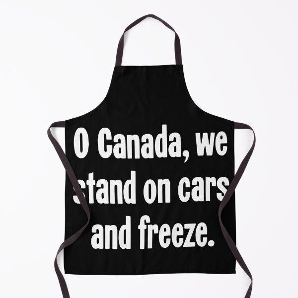 Item preview, O Canada, We Stand On Cars And Freeze designed and sold by Good-Looking Corpse.