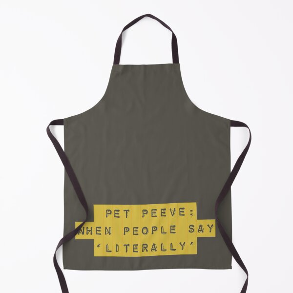 Item preview, Pet Peeve: Literally designed and sold by AMSonArt.