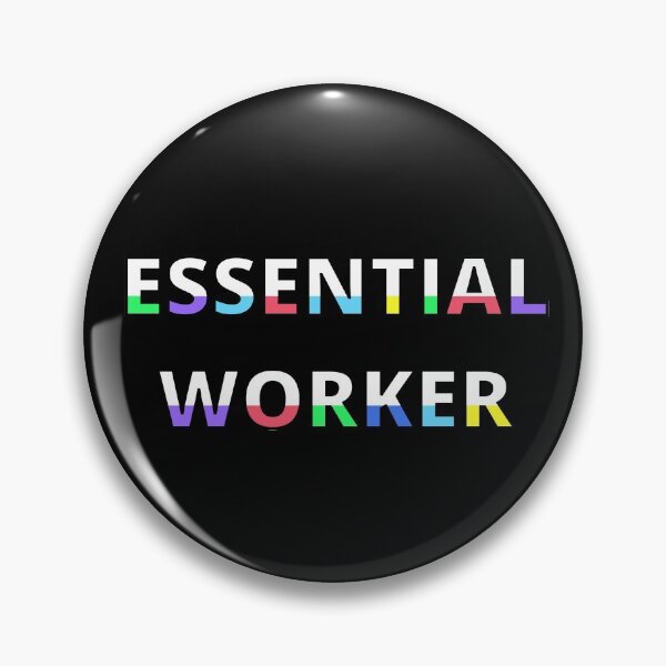 Item preview, Essential Worker designed and sold by sherwinc.