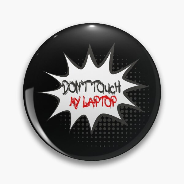 Item preview, Don't Touch My Laptop | funny Laptop gift designed and sold by ZAstore.