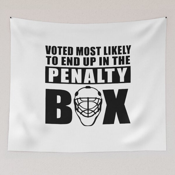Item preview, Voted most likely to end up in the penalty box designed and sold by CarlosGray.