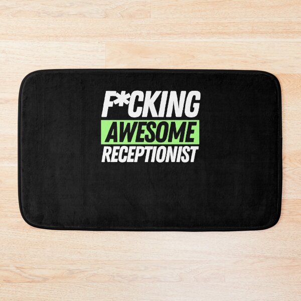 Item preview, F*cking Awesome Receptionist designed and sold by bifkee19.