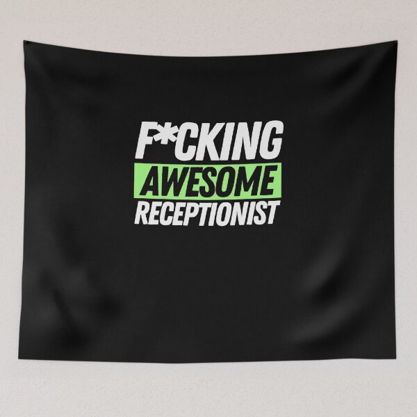 Item preview, F*cking Awesome Receptionist designed and sold by bifkee19.