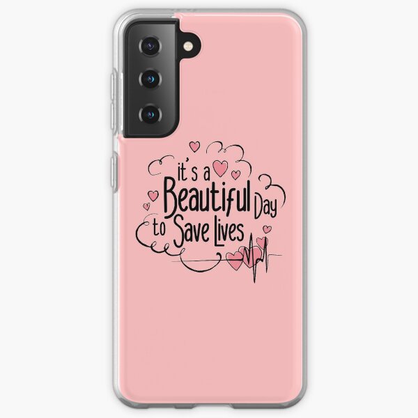 Es ist ein wunderschöner Tag, um Leben zu retten. Hemd, Krankenschwester, Krankenpflegeschenk, Medizinstudent, Bewohner, Arzt, Chirurg, Doktorand, Tumblr Samsung Galaxy Flexible Hülle
