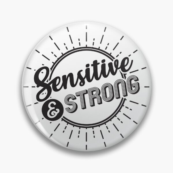 Item preview, Sensitive and Strong designed and sold by sophiedoodle.