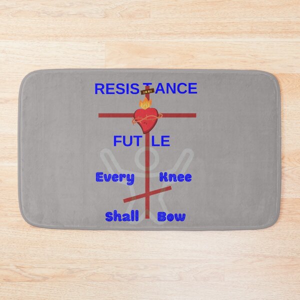 Item preview, Resistance Futile 2 - Every Knee Shall Bow designed and sold by stadia-60-west.