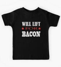 Will Lift For Bacon - Funny Crossfit Saying Kids Tee