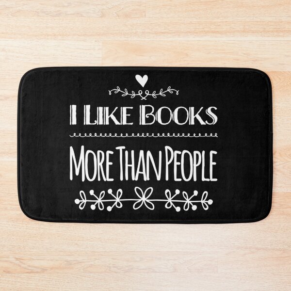 Item preview, I LIke BOOKS More Than PEOPLE designed and sold by MillanMarketing.
