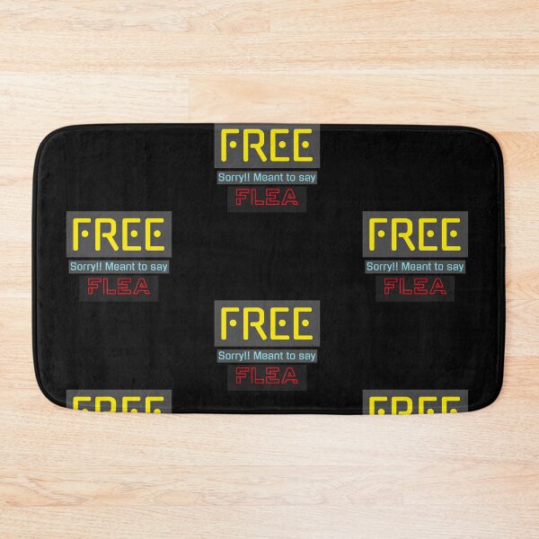 Item preview, FREE! Sorry Meant to say - Flea! designed and sold by Got-Ya-Bak.
