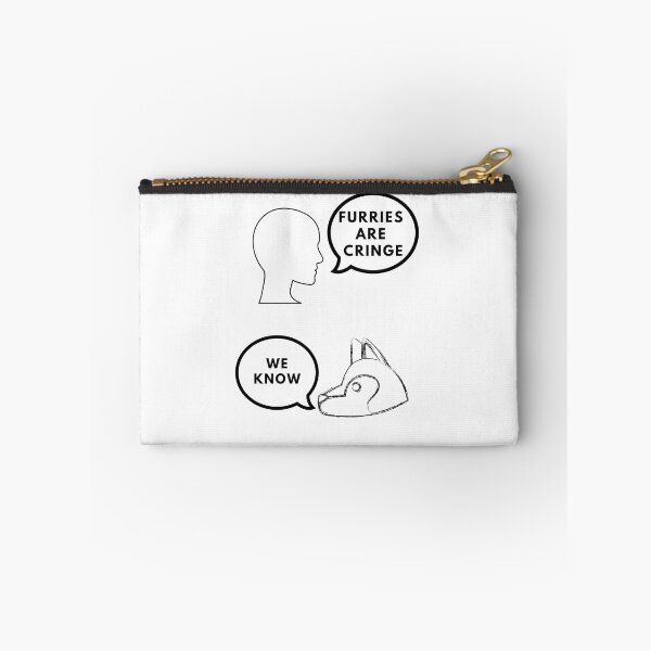 Item preview, Normies: Furries are cringe. Furries: We know designed and sold by RKSDesigns.