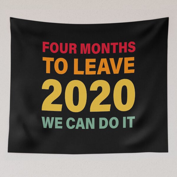 Item preview, FOUR MONTH TO LEAVE 2020, 2020 VERY BAD RETRO VINTAGE designed and sold by TheFirstOne.