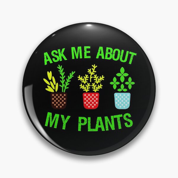 Item preview, Ask Me About My Plants designed and sold by Farid94.
