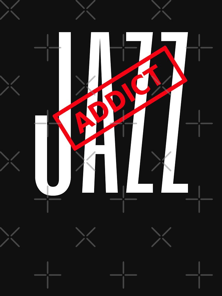 jazz addict shirt