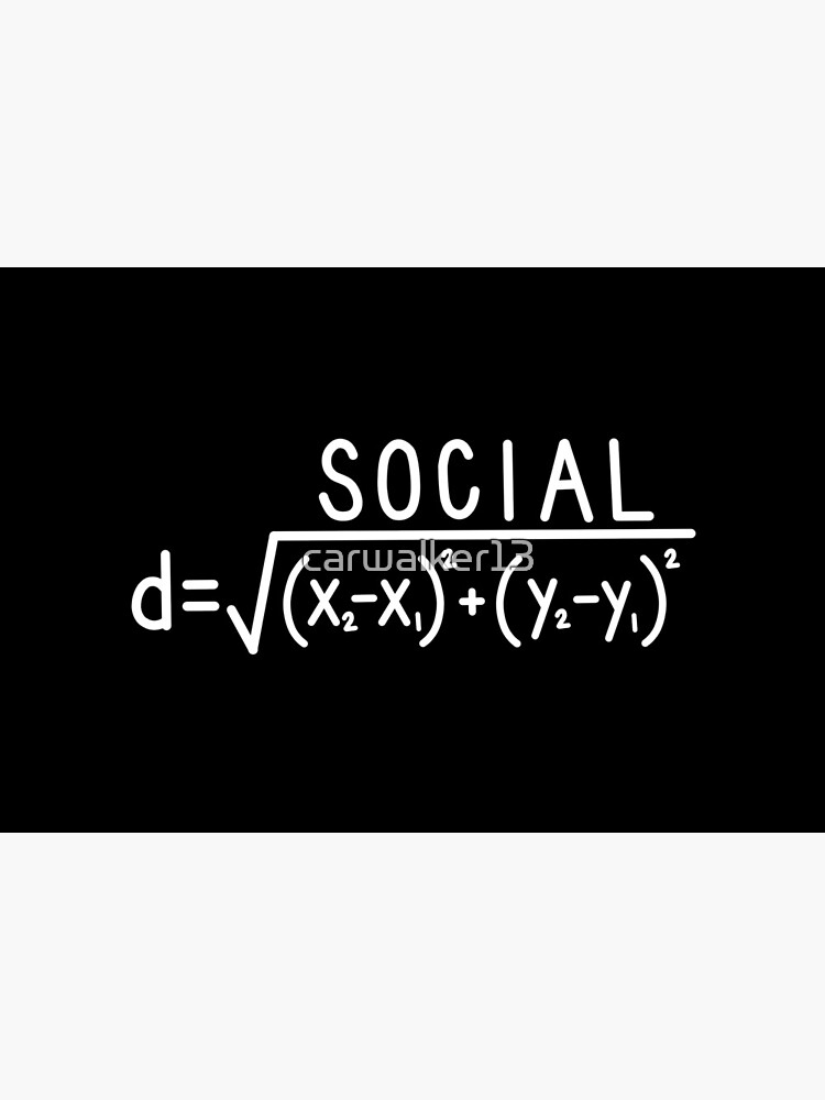 Social Distance (formula) Black and White by carwalker13
