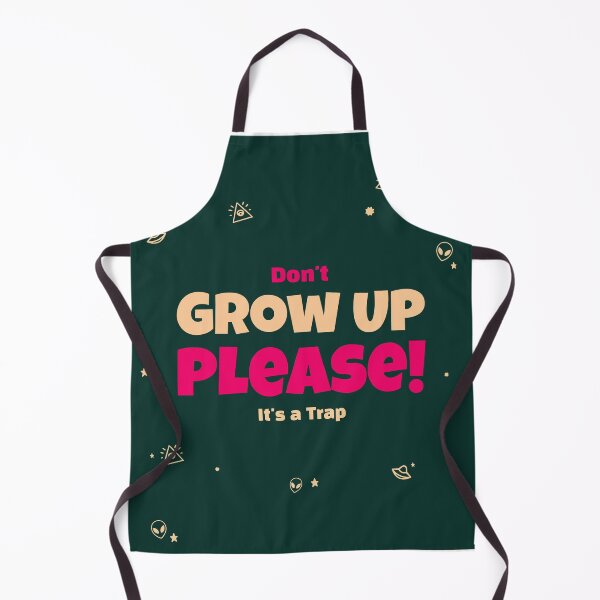 Item preview, Don't grown up designed and sold by Artistpirate 10.