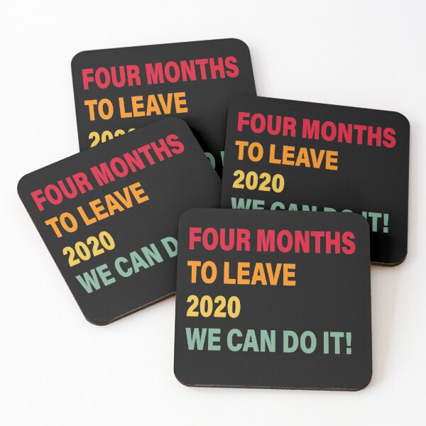 Item preview, FOUR MONTH TO LEAVE 2020, 2020 VERY BAD WOULD NOT RECOMMEND designed and sold by TheFirstOne.