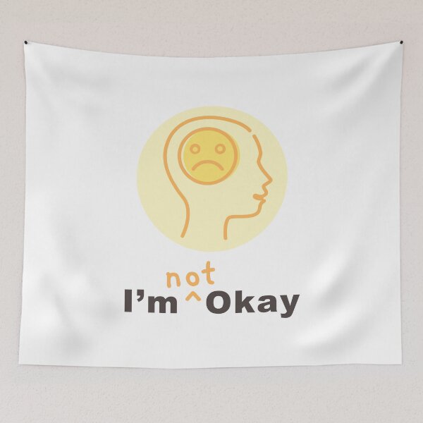 Item preview, I'm not okay designed and sold by MentaliTees.